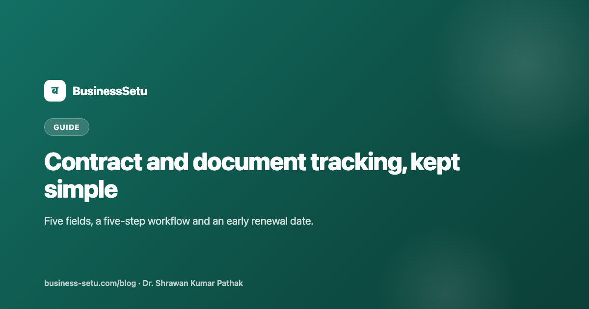 Contract and Document Tracking: Dates, Status, Renewal and Access